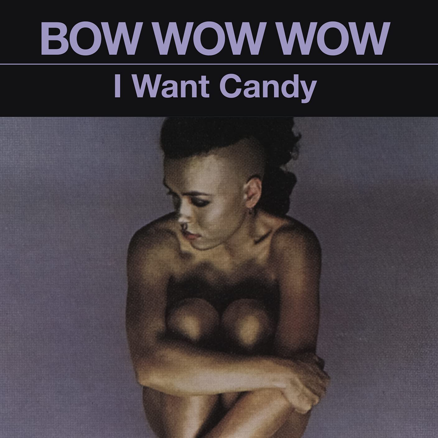 Bow Wow Wow I Want Candy CD New 8718627233399