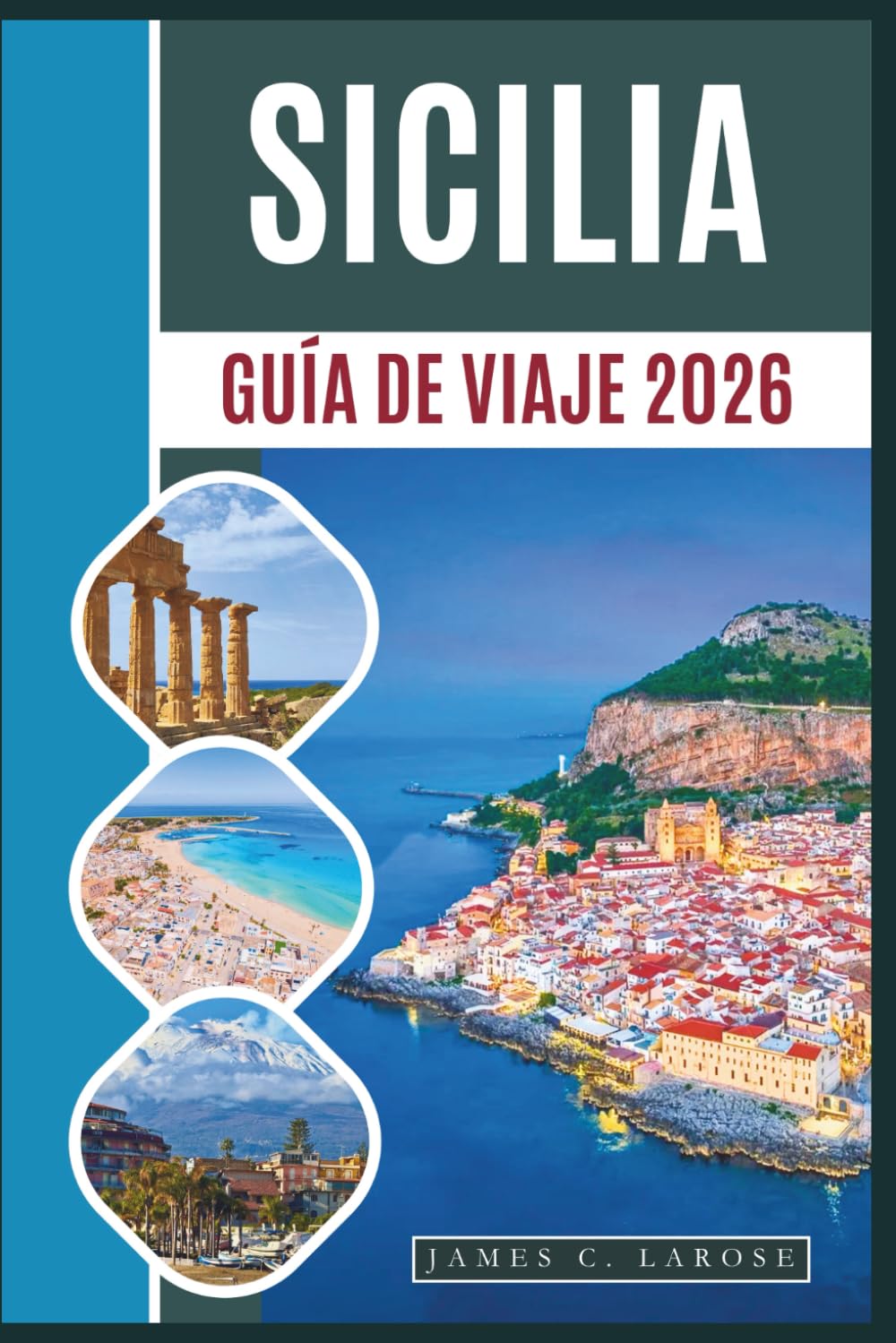 Guía de viaje de Sicilia 2026: Descubra templos antiguos, pueblos costeros, caminatas por el Monte Etna y gastronomía local.