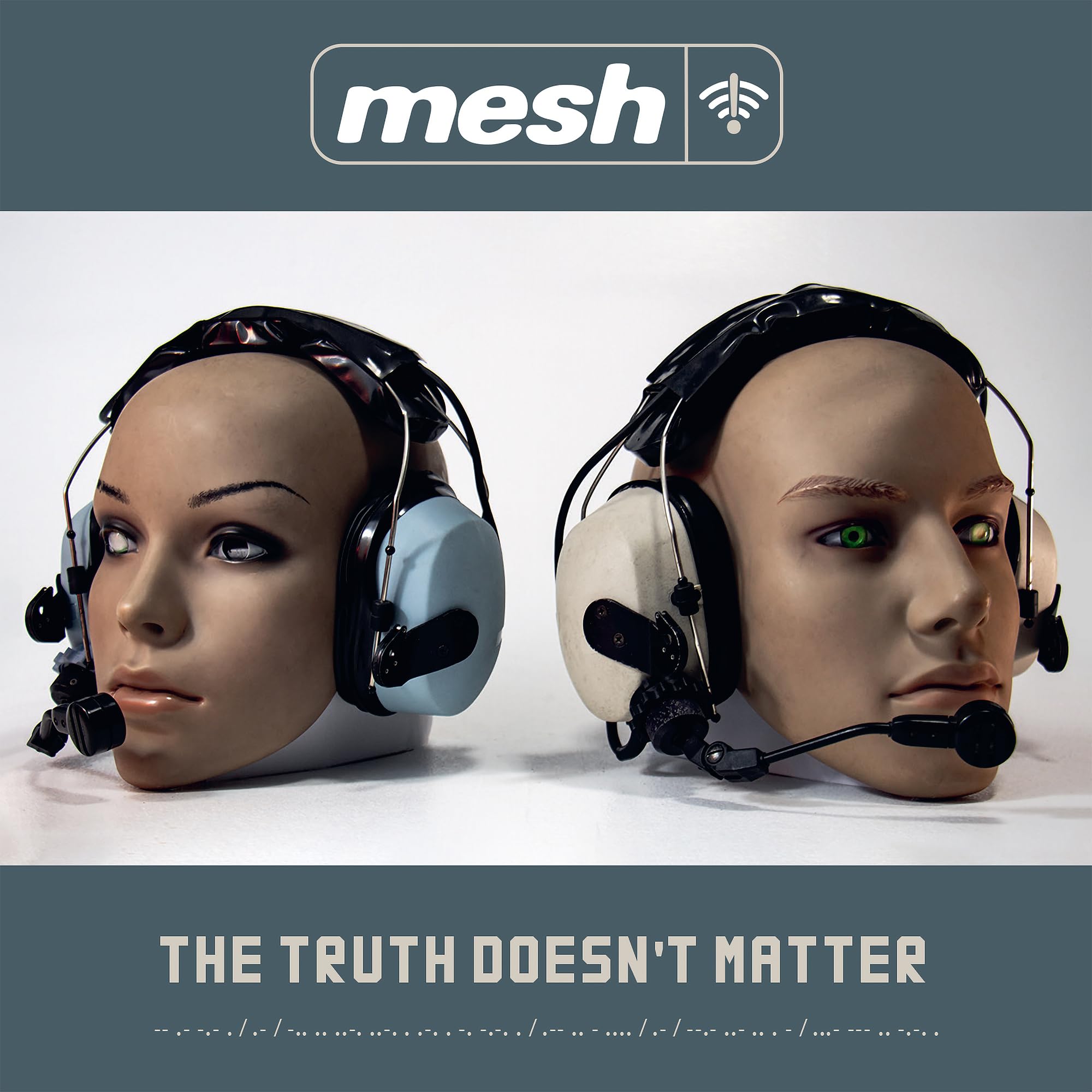 THE TRUTH DOESN'T MATTER