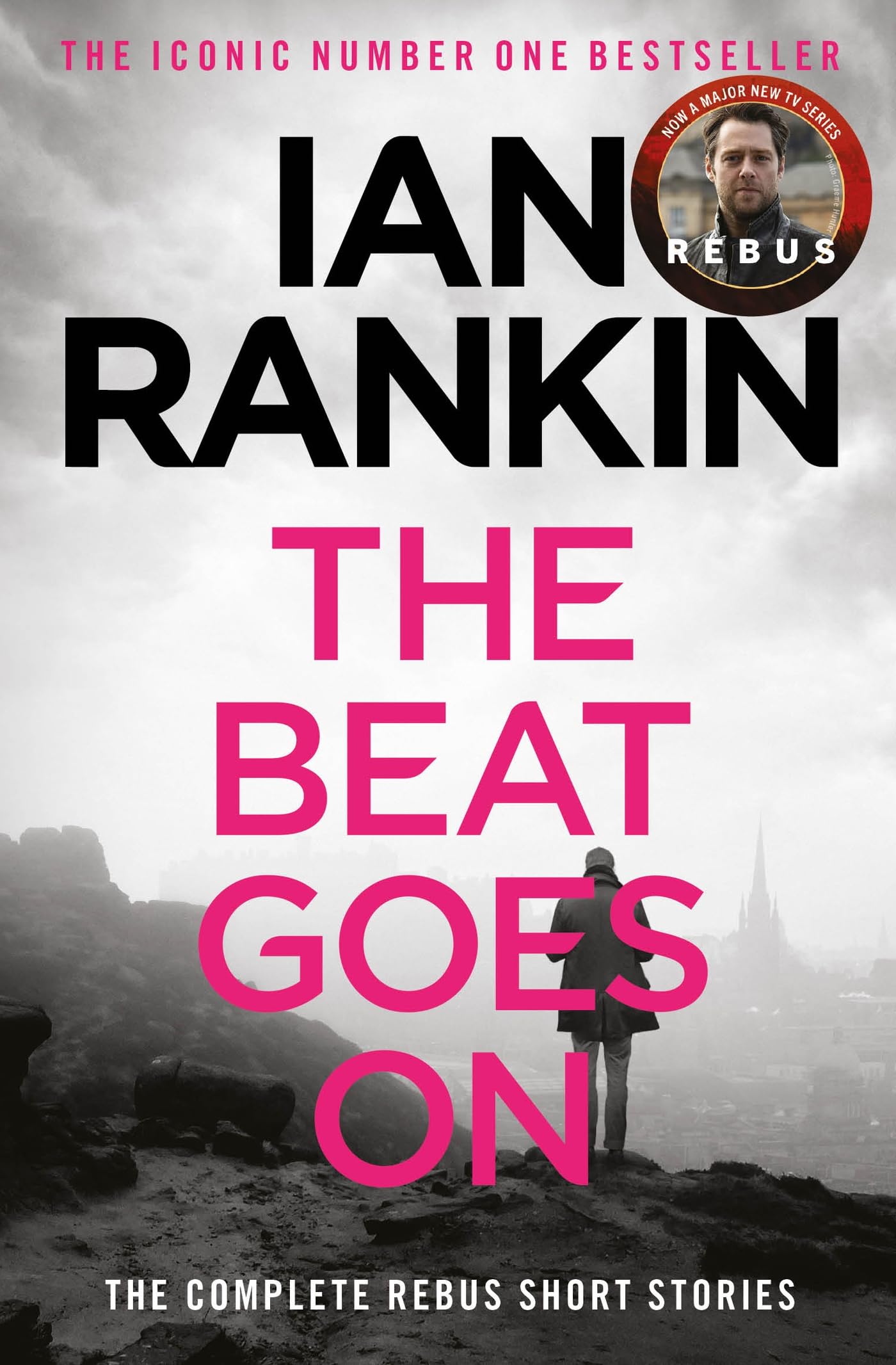 Beat Goes On: The Complete Rebus Stories by Ian Rankin (Paperback Book)