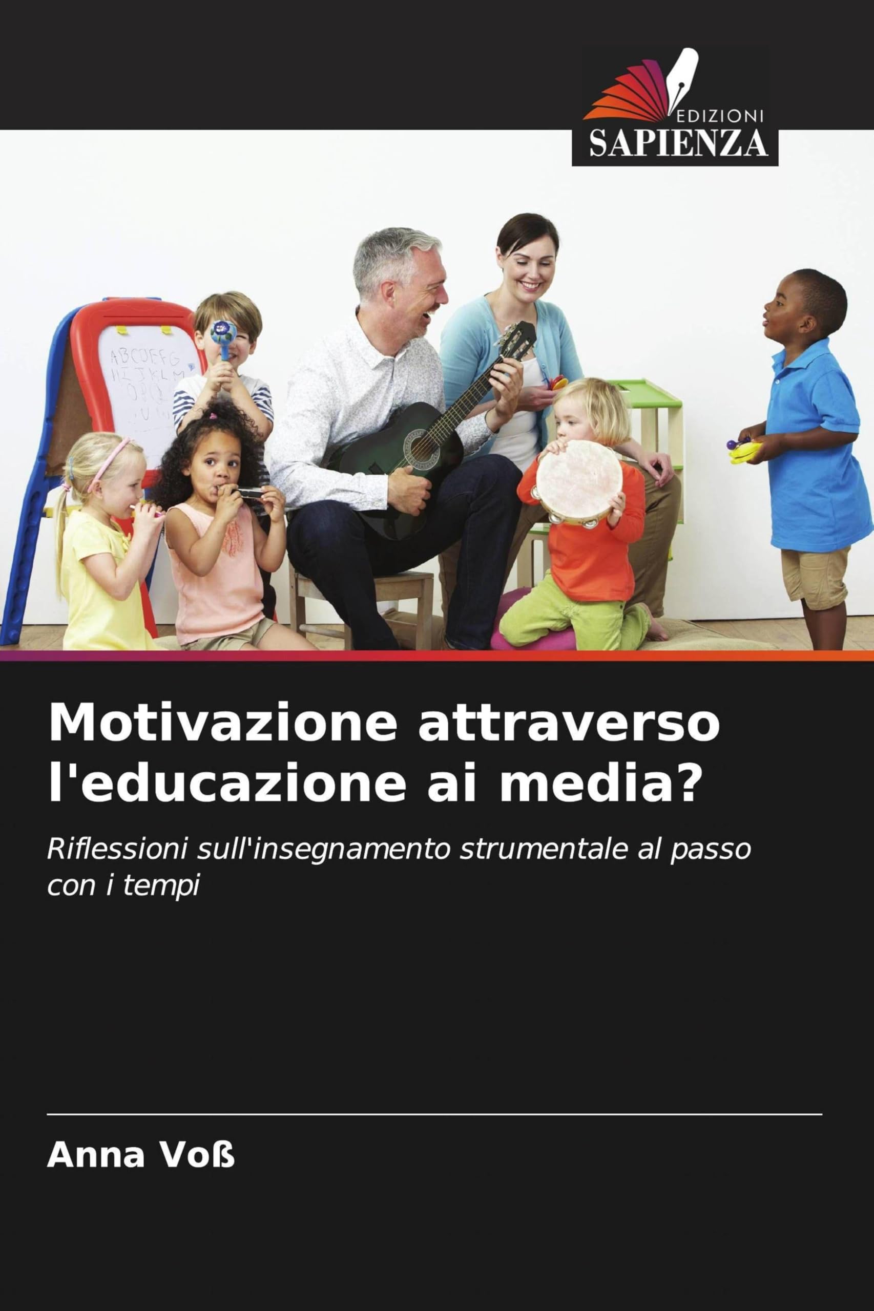 Motivazione attraverso l'educazione ai media?: Riflessioni sull'insegnamento strumentale al passo con i tempi