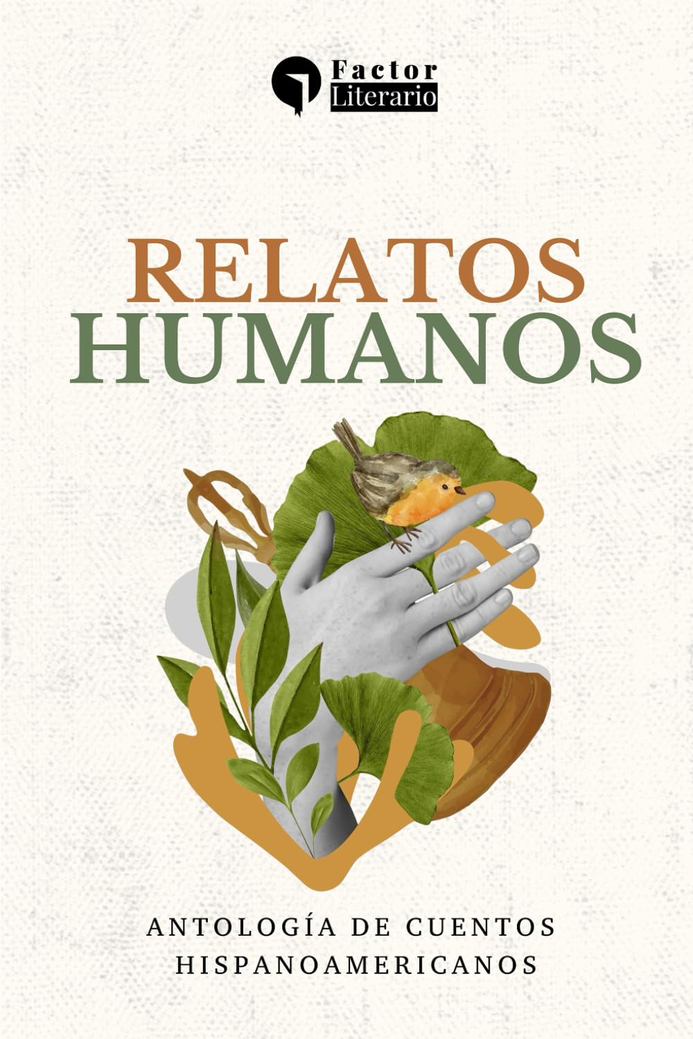 Relatos humanos: Antología de cuentos hispanoamericanos