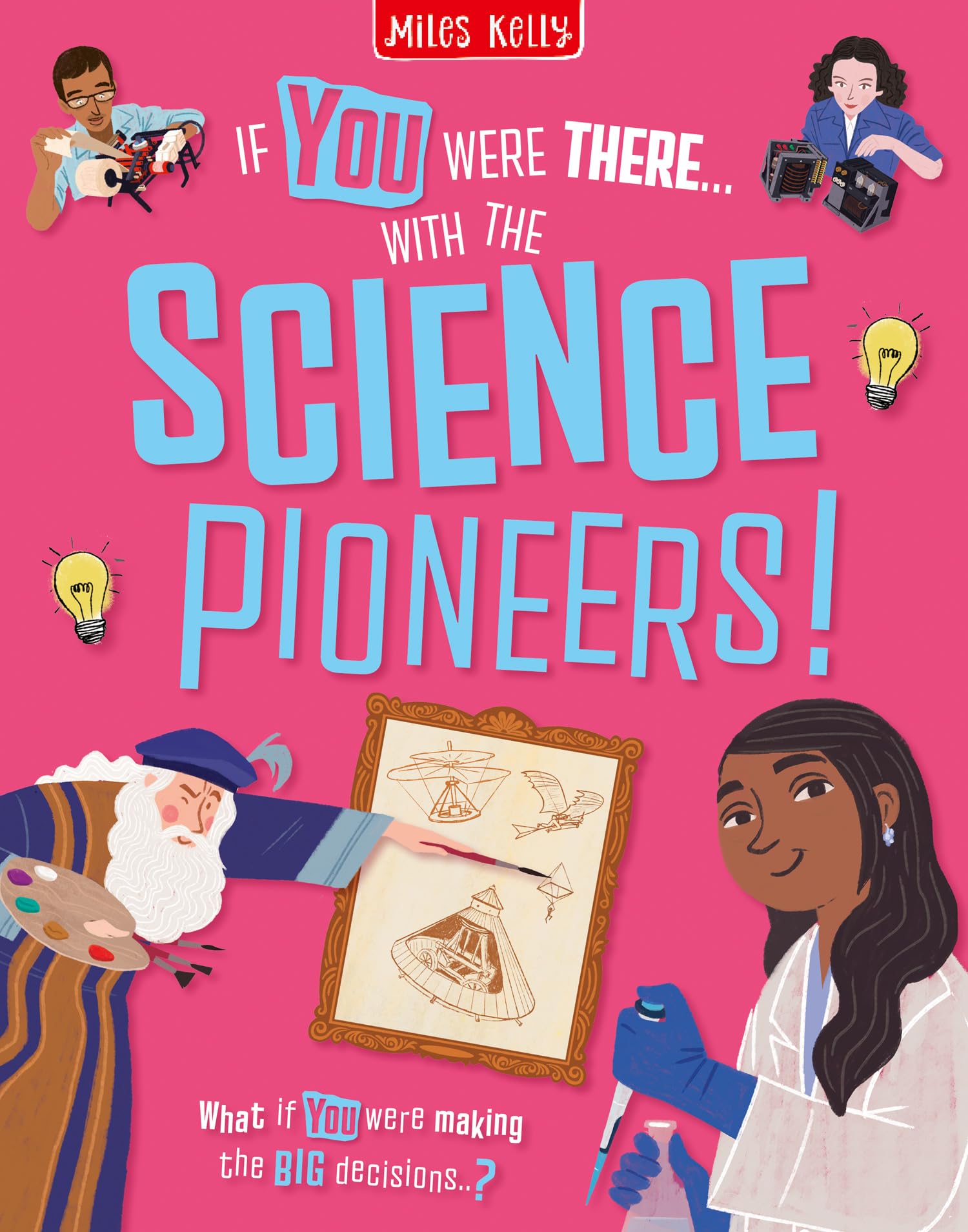 With the Science Pioneers!: Find the Facts and Choose the Action! Brand-new non-fiction adventures for 2026 – designed for readers aged 7 and above (If You Were There…)