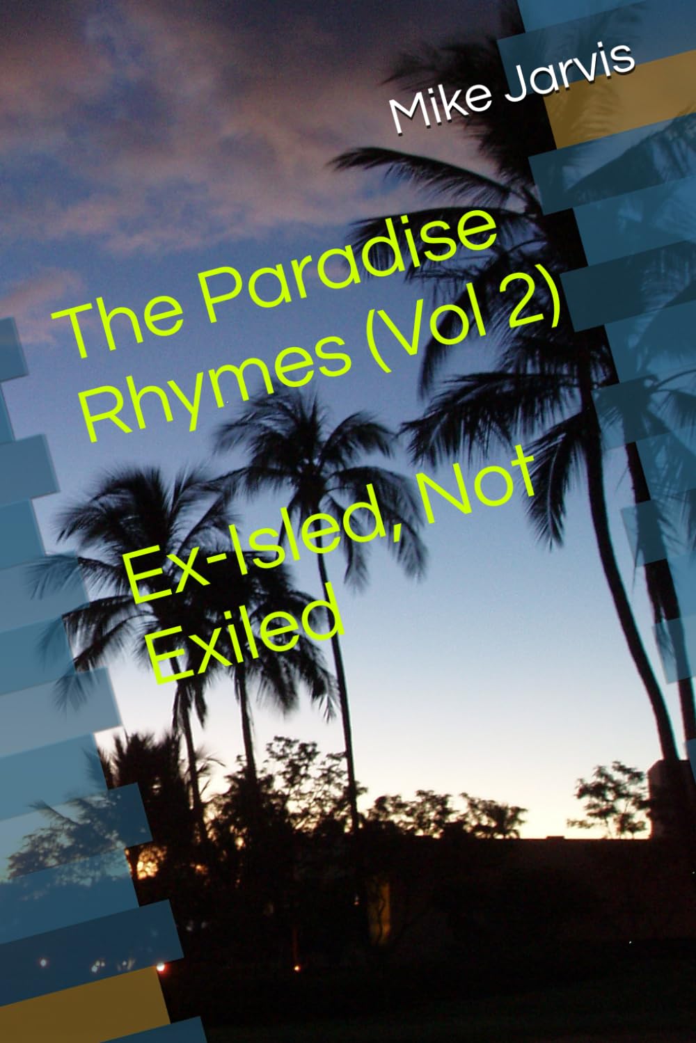 The Paradise Rhymes(Vol 2) - Ex-Isled, Not Exiled: The Stratianation Reflections