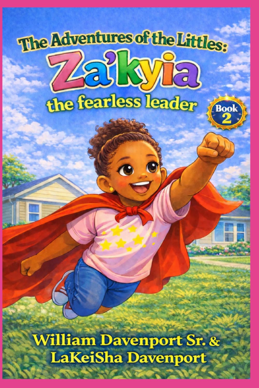 The Adventures of the Littles: Za'kyia, the fearless leader