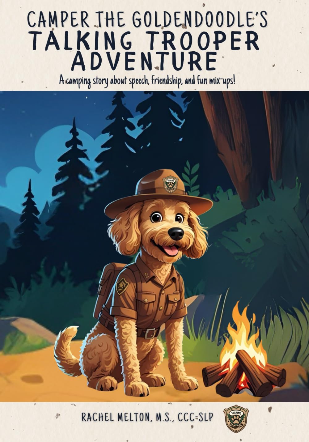 Camper The Goldendoodles Talking Trooper Adventure: A camping story about speech, friendship, and fun mix-ups!