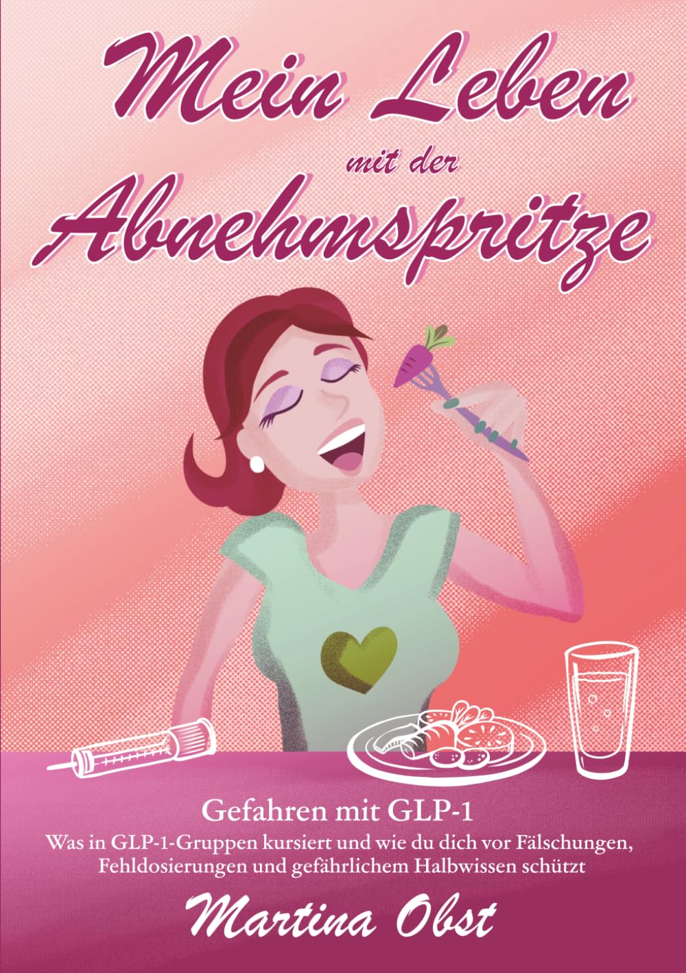 Mein Leben mit der Abnehmspritze: Gefahren mit der Abnehmspritze: Was in GLP-1-Gruppen kursiert — und wie du dich vor Fälschungen, Fehldosierungen und gefährlichem Halbwissen schützt