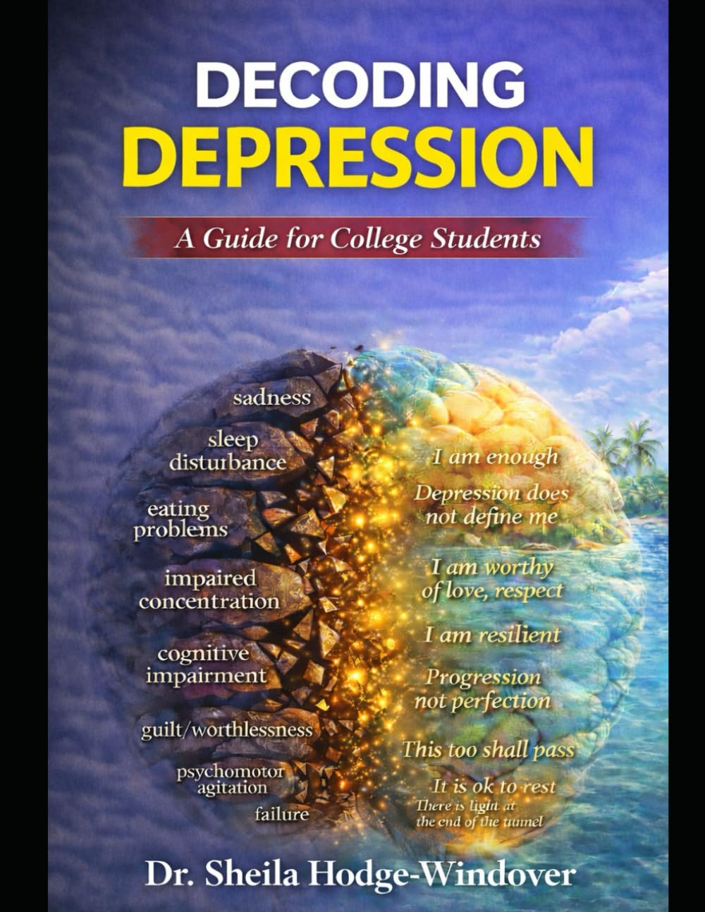 DECODING DEPRESSION: A GUIDE FOR COLLEGE STUDENTS