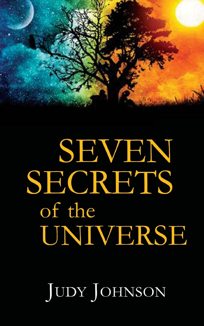 Seven Secrets Revealed of the Universe