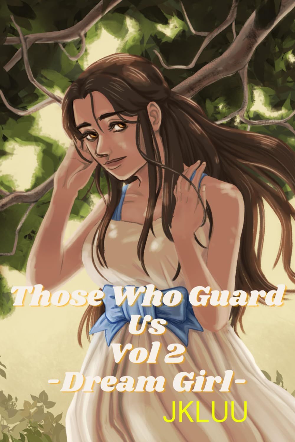 Those Who Guard Us: Vol 2: Dream Girl