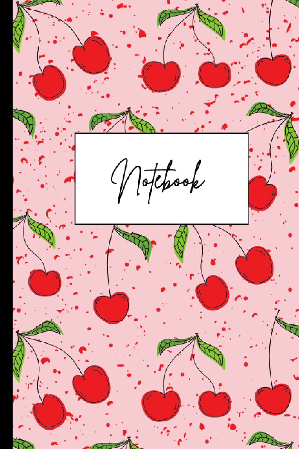 Notebook: Cherry Themed Composition Notebook with 120 Lined Pages for School, Notes, Journaling and More!
