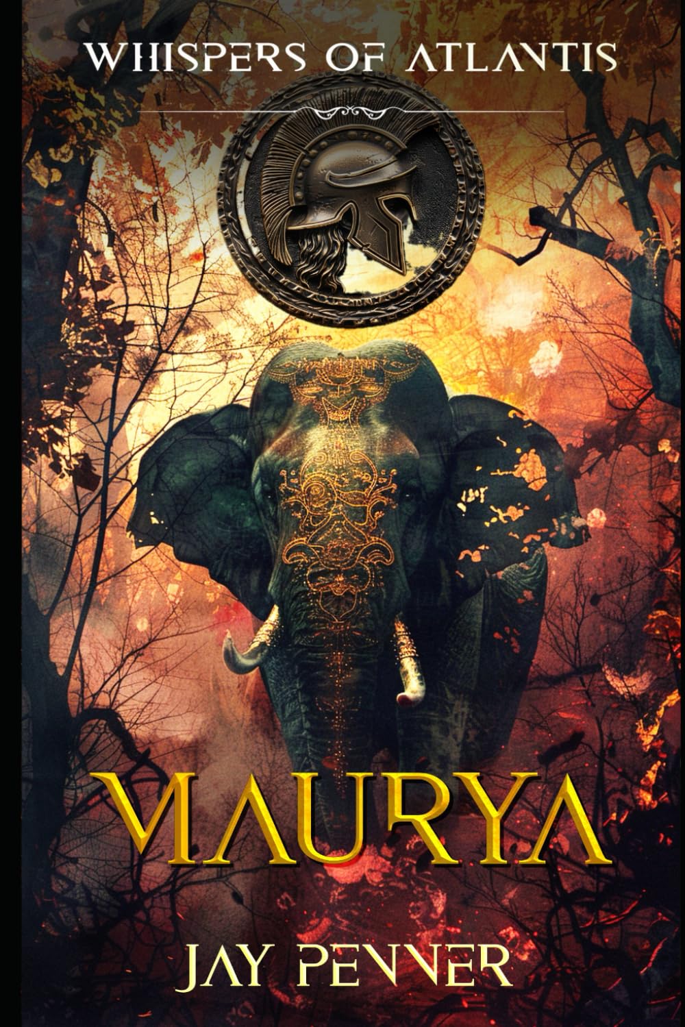 Maurya | A Deon and Eurydice Adventure in India (Whispers of Atlantis)