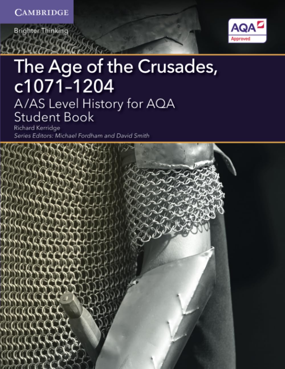 A/AS Level History for AQA The Age of the Crusades, c1071–1204 Student Book