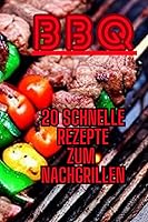 Vista 1 de BBQ 20 Rezepte zum nach Grillen (German Edition)