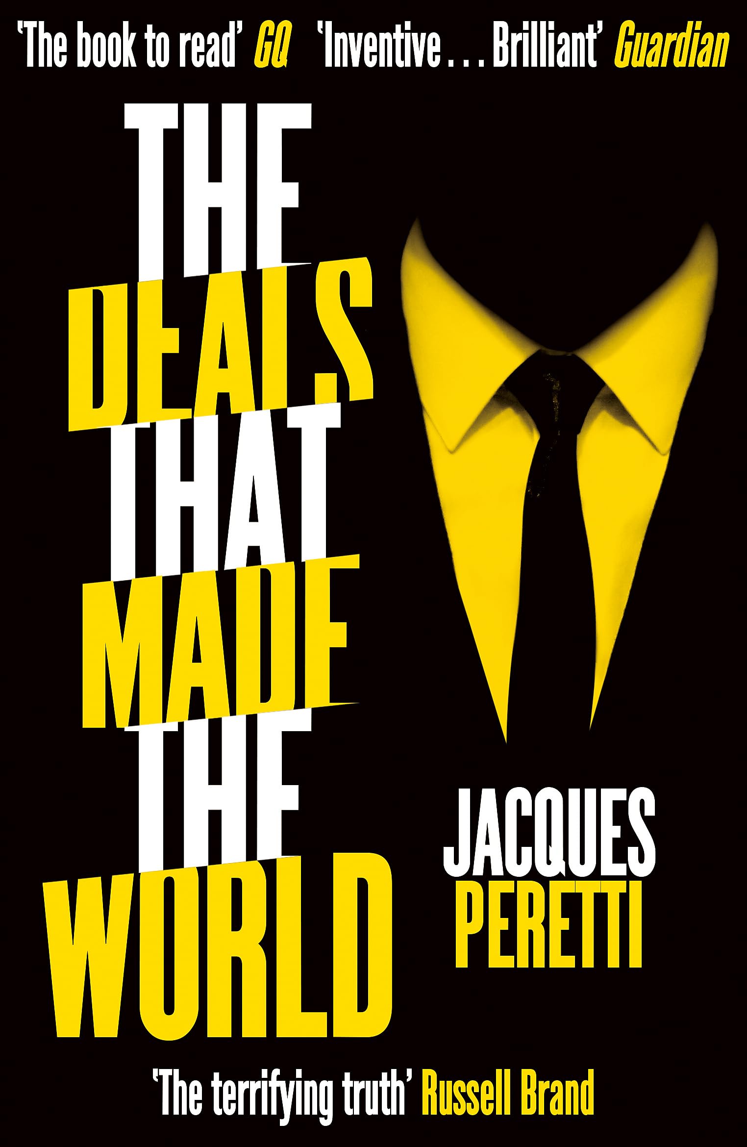 The Deals that Made the World: The Billion Dollar Deals and How They're Changing Our World