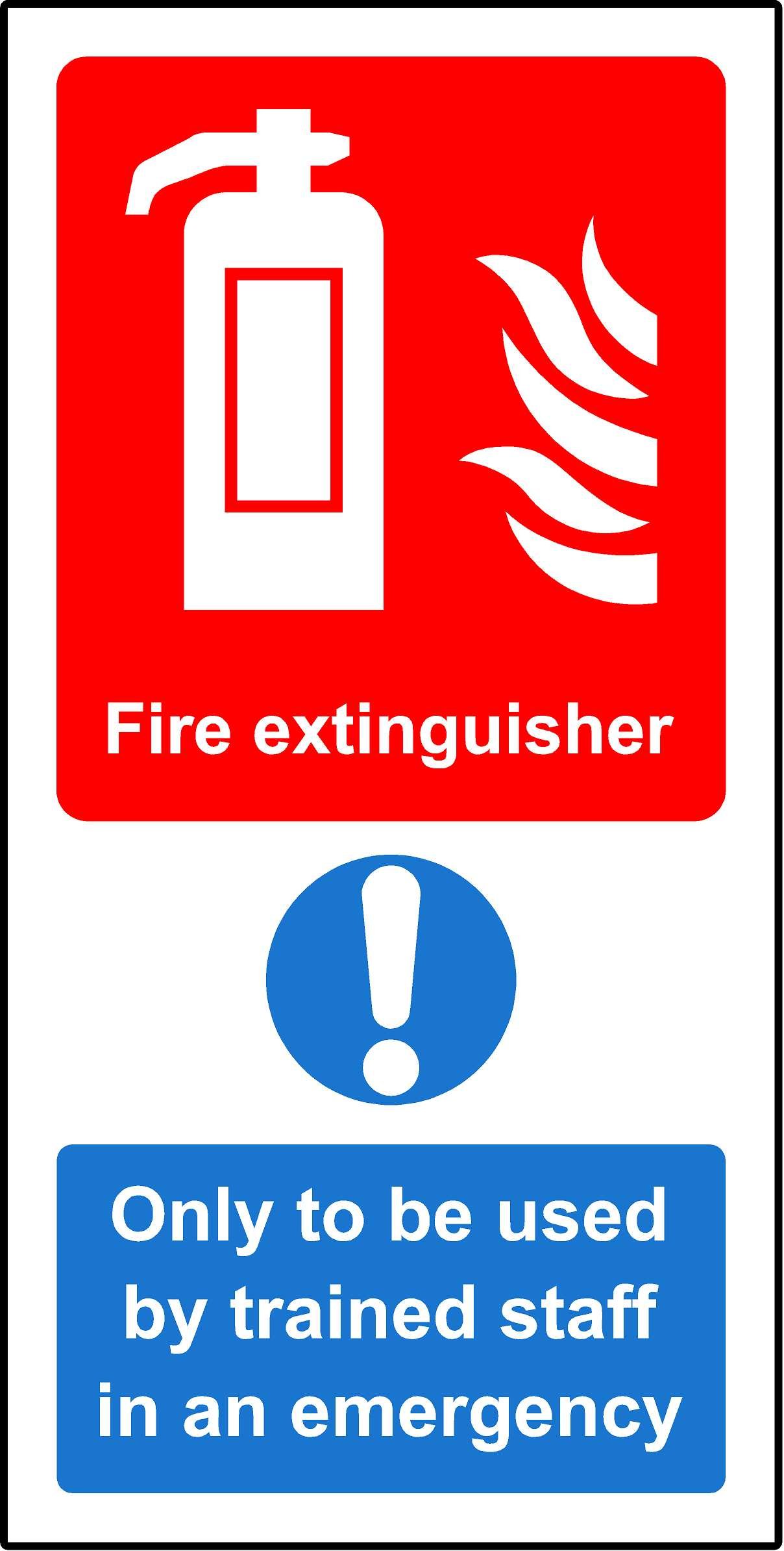 Fire extinguisher only to be used by trained staff Safety sign - 1.2 mm Rigid plastic 200mm x 100mm