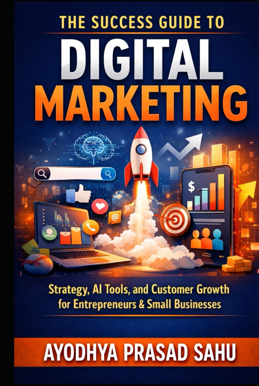 Digital Marketing Mastery: A 90-Day Plan to Scale Your Online Business with Predictive Marketing & AI