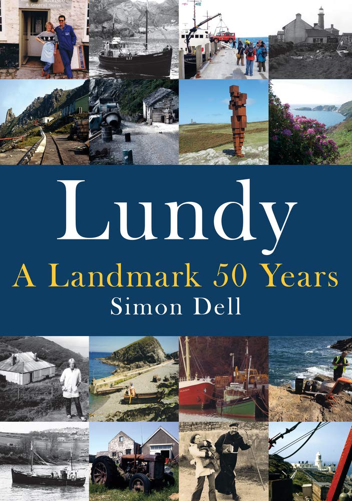 Lundy: A Landmark 50 Years,Simon Dell