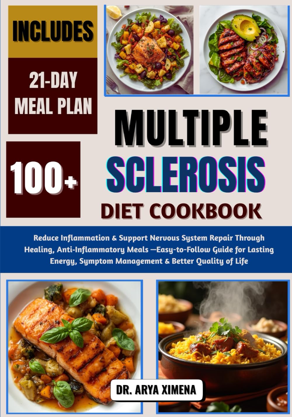 Multiple Sclerosis Diet Cookbook: Reduce Inflammation & Support Nervous System Repair Through Healing, Anti‑Inflammatory Meals —Easy-to-Follow Guide ... Symptom Management & Better Quality of Life