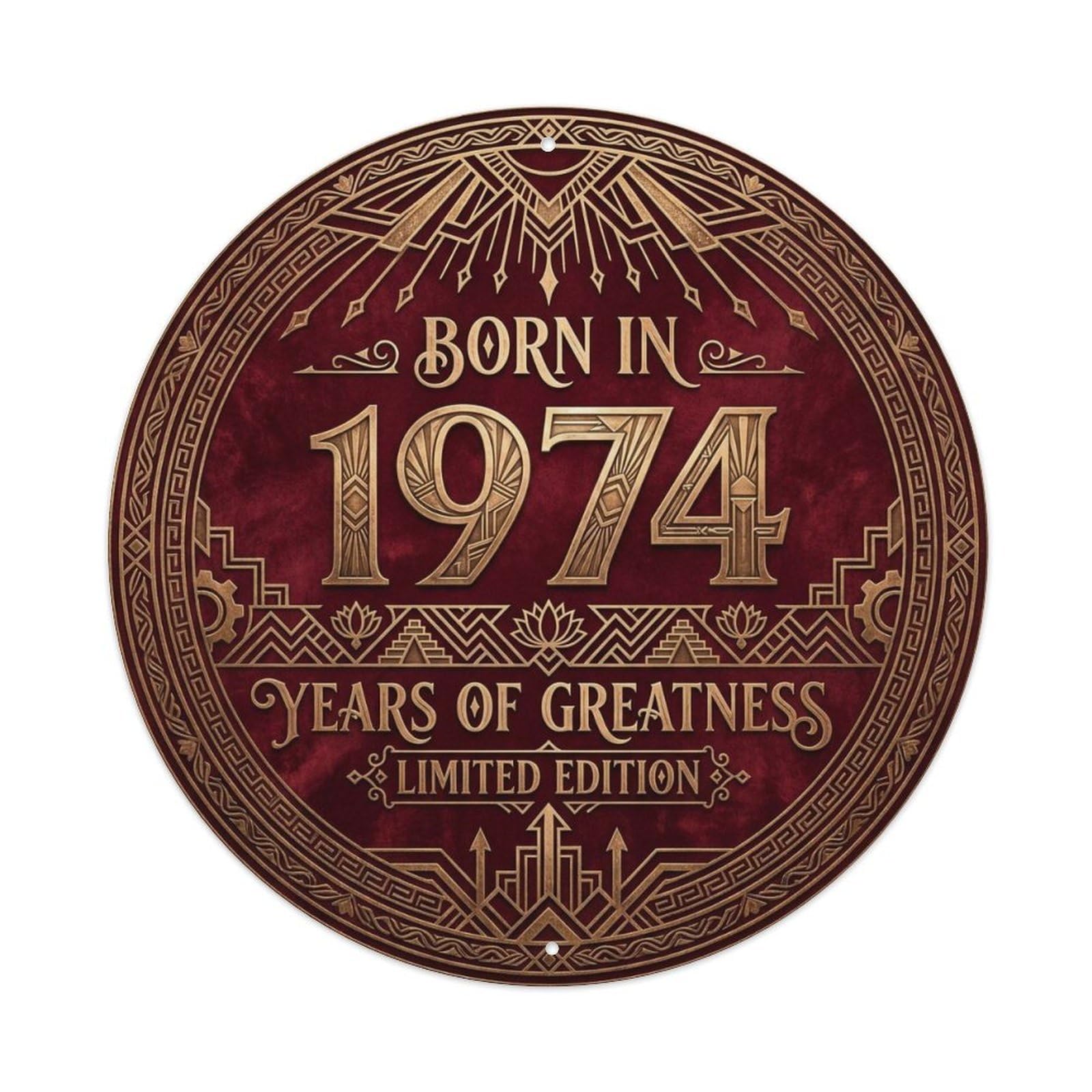 Born In 1974 Years Of Greatness Year-Themed Birthday Gift Metal Tin Sign