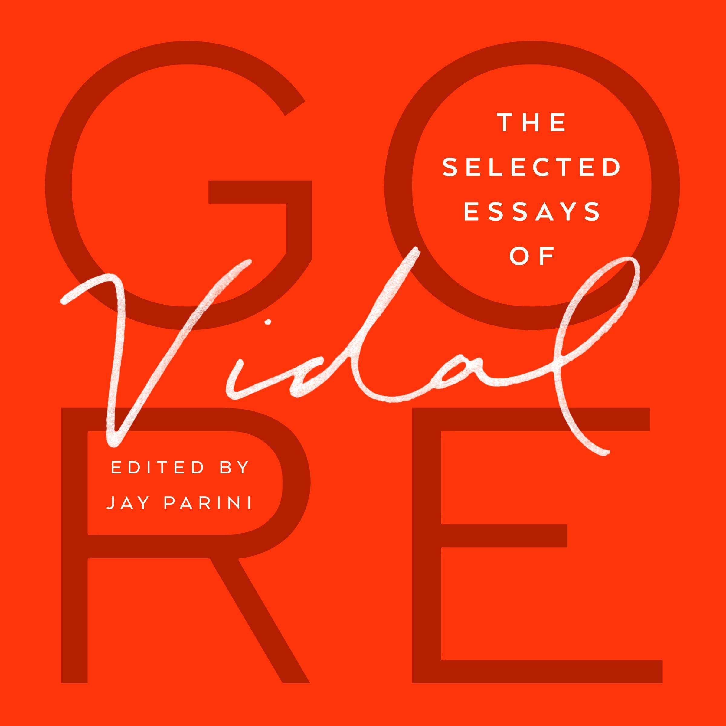 Cover art for The Selected Essays of Gore Vidal
