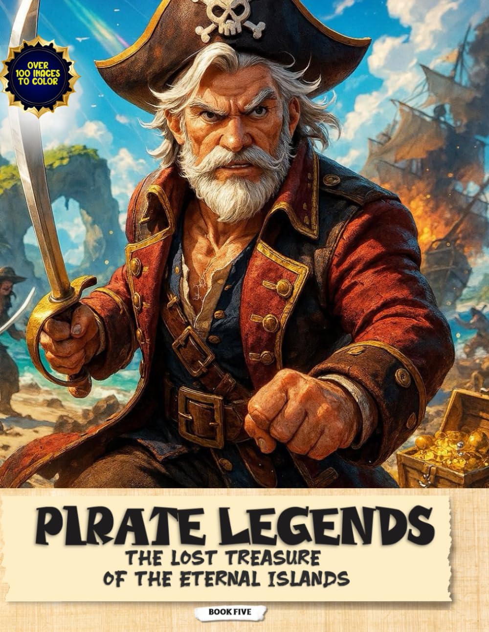 Pirate Legends: The Lost Treasure of the Eternal Islands (Pirate Legends Collection)