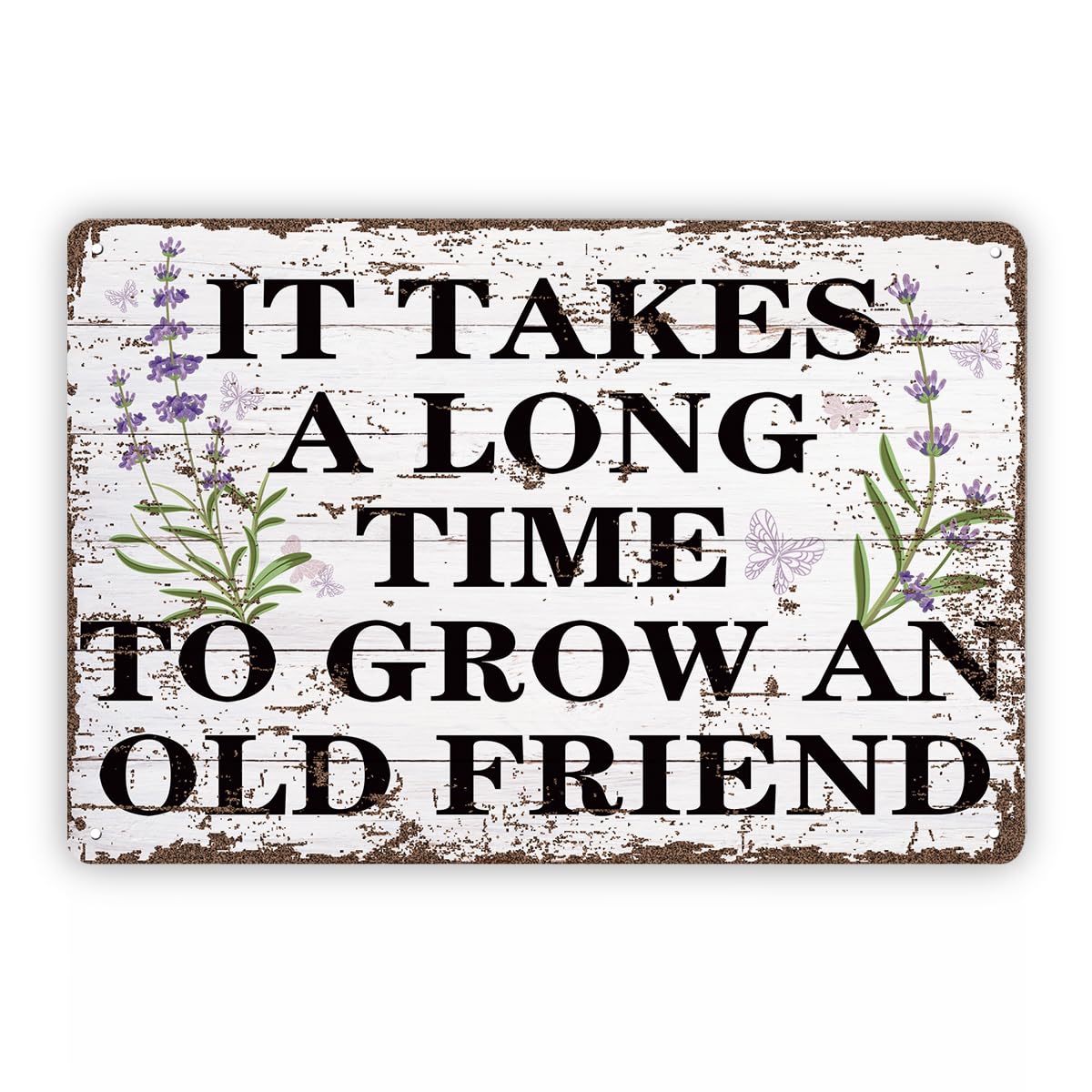 peiyeety It Takes A Long Time to Grow an Old Friend Sign, Cottage Wall Decoration, Home Decors, Garden Yard Decor, Gardener Gift, Gardening Lover Gift Vintage Metal Tin Signs 8x12 Inch