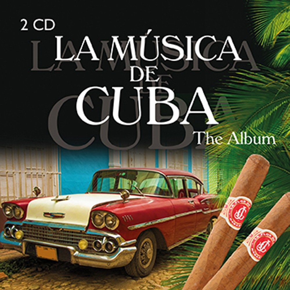 La Musica De Cuba: The Album