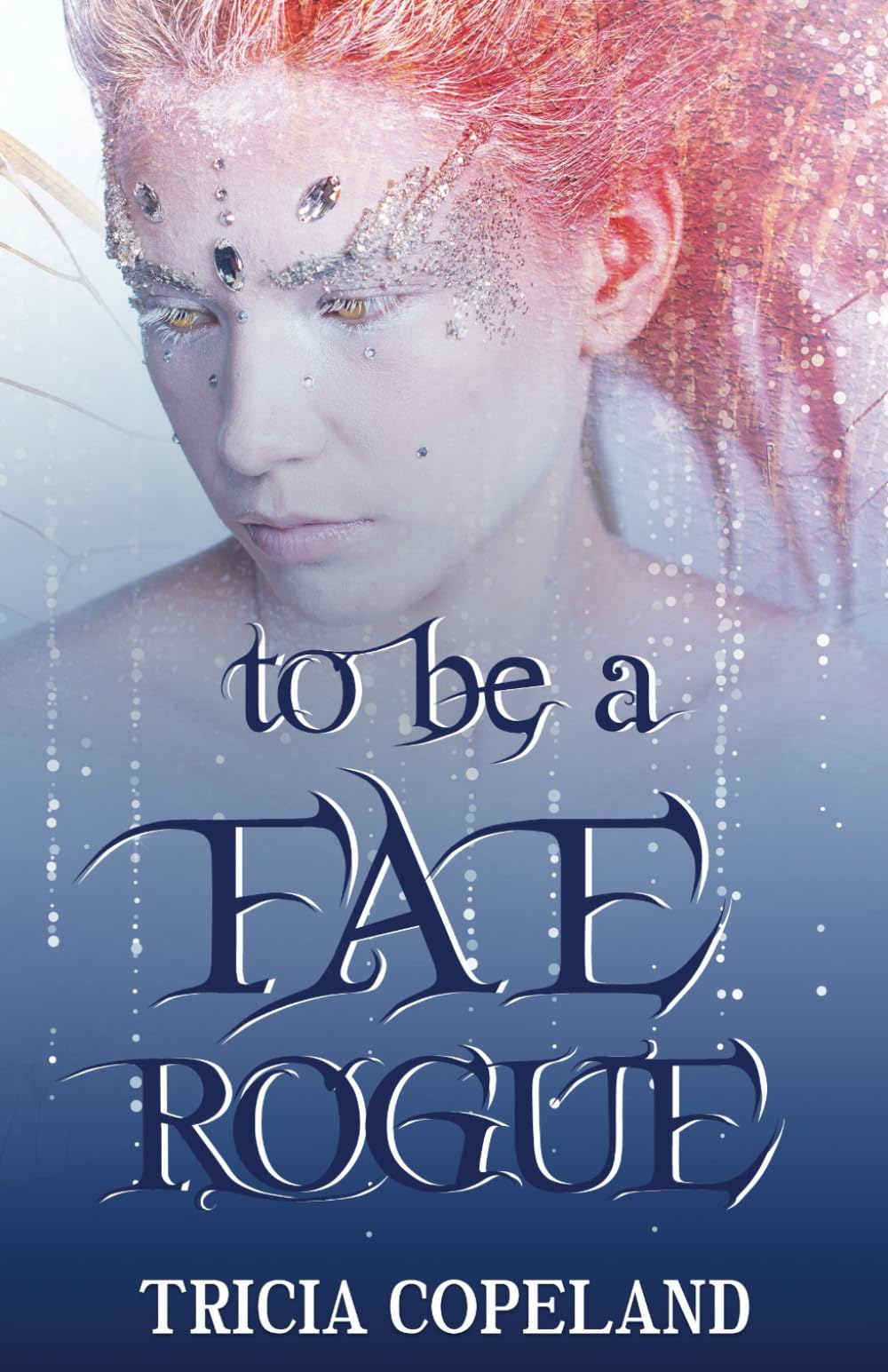 Cover of To Be a Fae Rogue