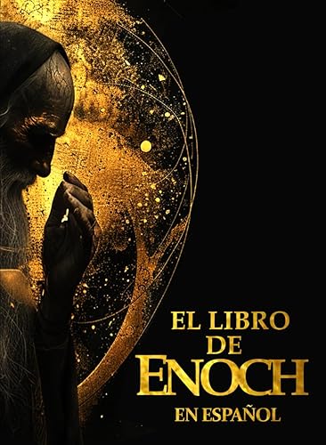 El Libro de Enoc en su traducción completa en español (Spanish Edition)