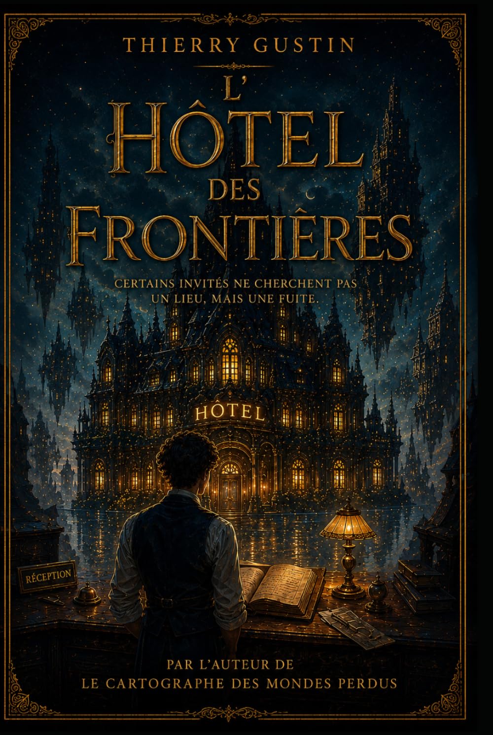 L'hôtel des frontières (Le cartographe des mondes perdus)