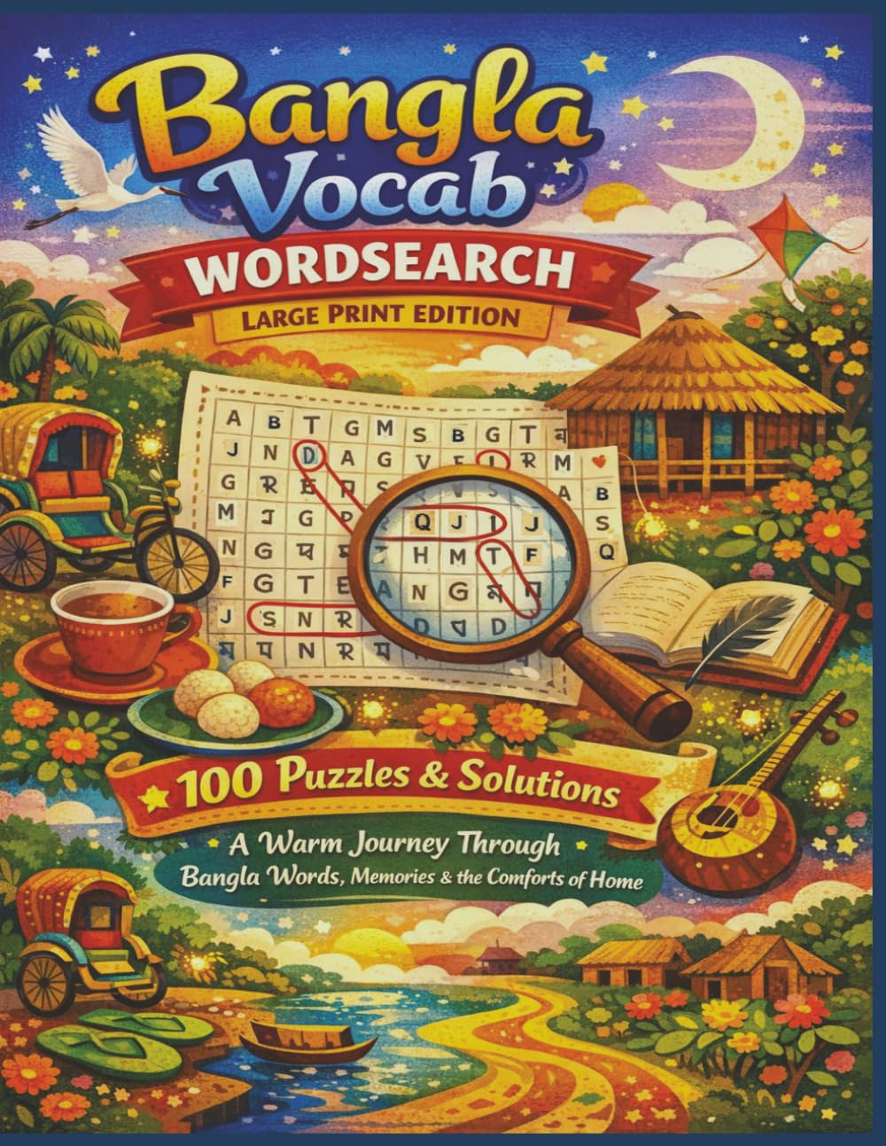 Bangla Vocab WORDSEARCH LARGE PRINT EDITION: 100 Puzzles & Solutions A Warm Journey Through Bangla Words, Memories & the Comforts of Home (Rohim's Royal Bengal Puzzlers)