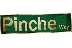 Pinche Way Street Sign: A Vintage Tin Sign for a Touch of Humor