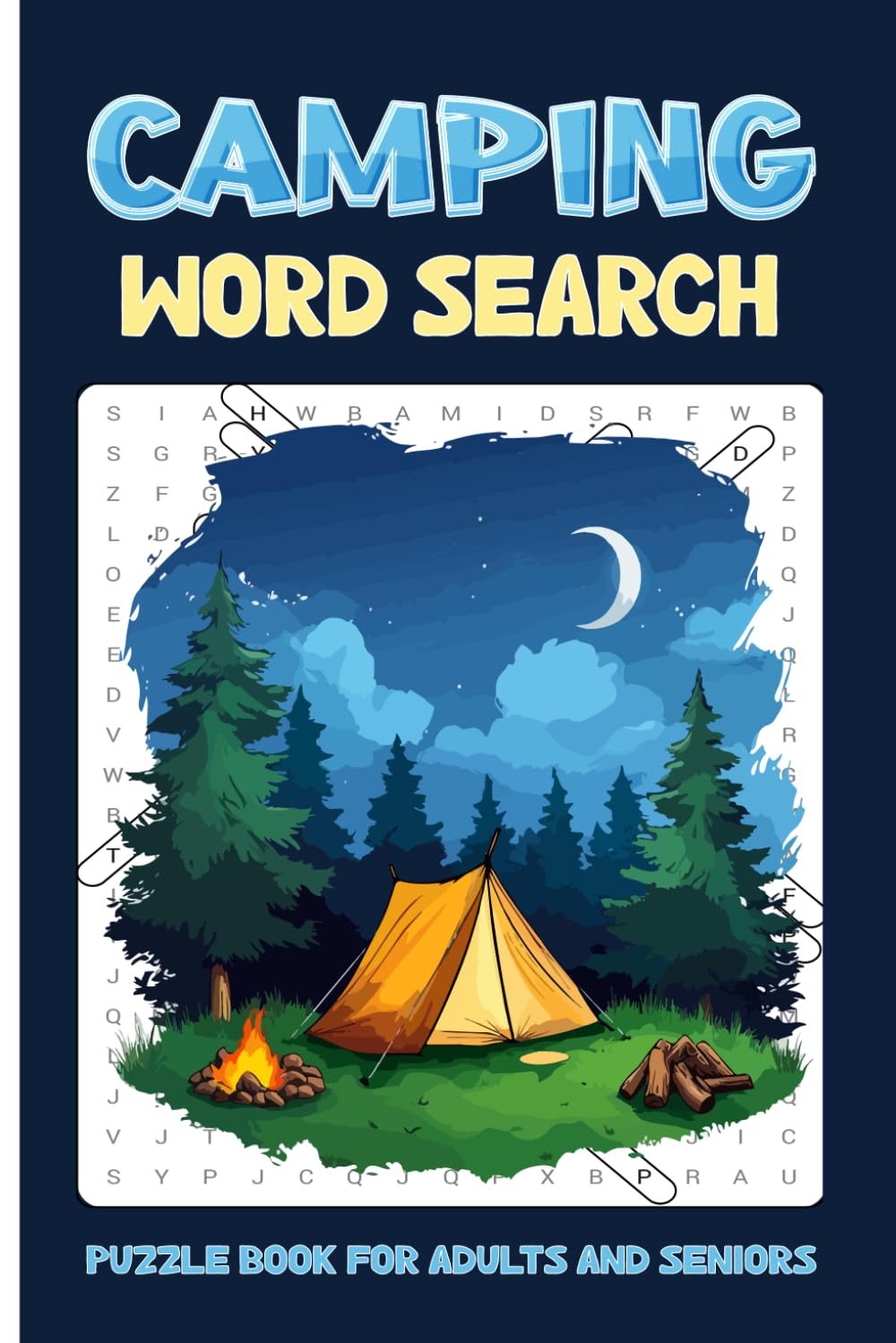 Camping Word Search Puzzle Book: Portable 6x9 Inches Format with 55 Themed Outdoor Word Hunt Puzzles for Adults and Seniors