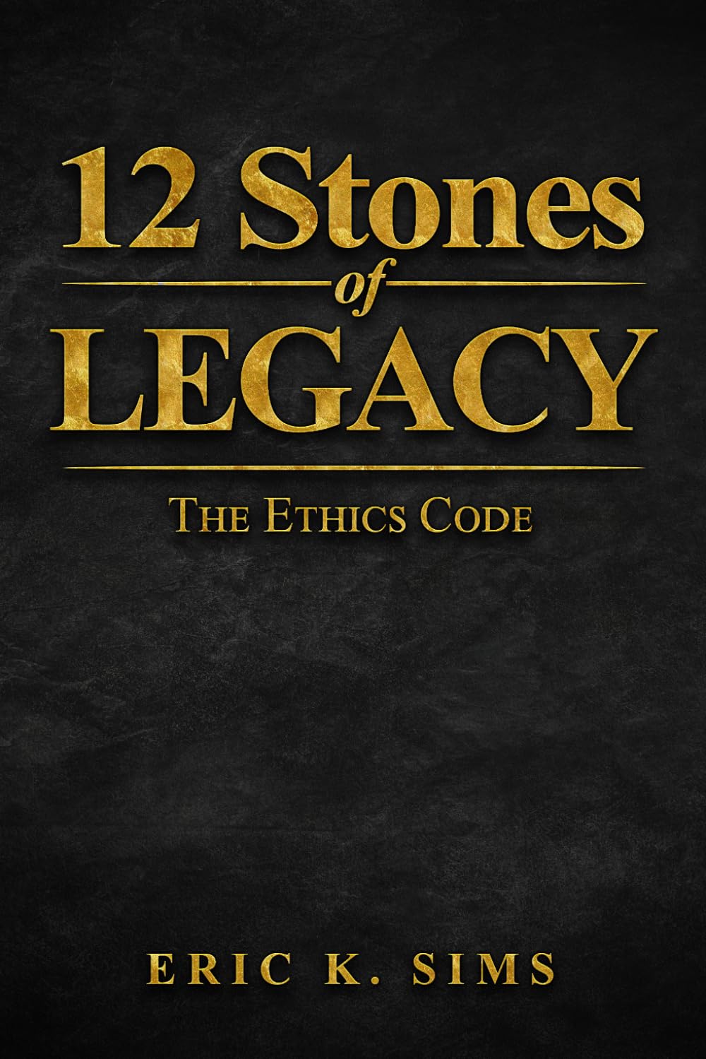 12 Stones of Legacy: The Ethics Code