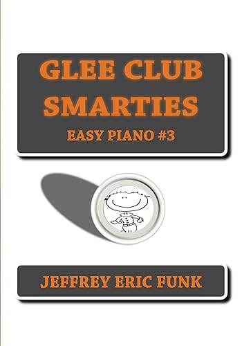 Glee Club Smarties Easy Piano 3 (Glee Club Smarties Easy Piano Series)