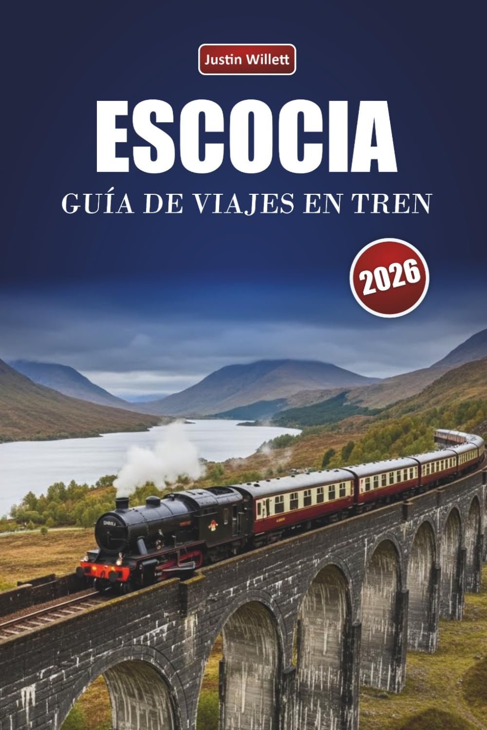 ESCOCIA GUÍA DE VIAJES EN TREN 2026: Explorando rutas panorámicas, paisajes de montaña, mapas regionales y consejos prácticos sobre ferrocarril por toda Europa