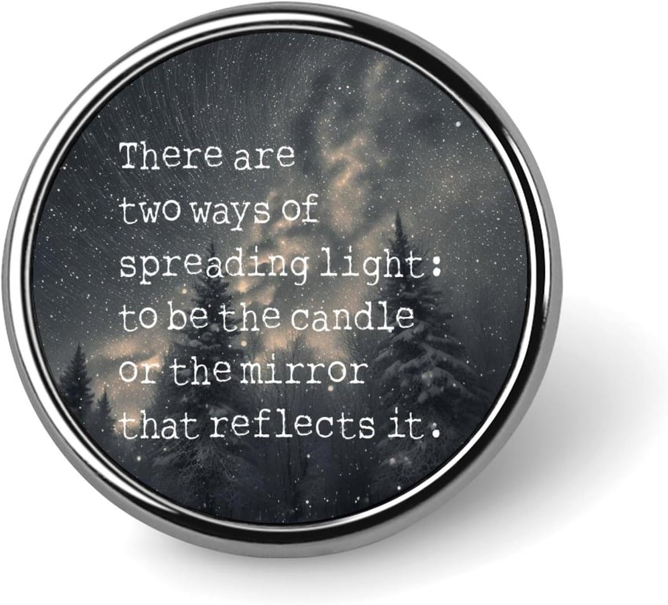 Enamel Pins Pieces There Are Two Ways Of Spreading Light To Be Pins Distressed Family Phrase Buttons For Jeans Saying Quote Custom Buttons Artistic Lapel Pin For Clothing Bags And Lanyards