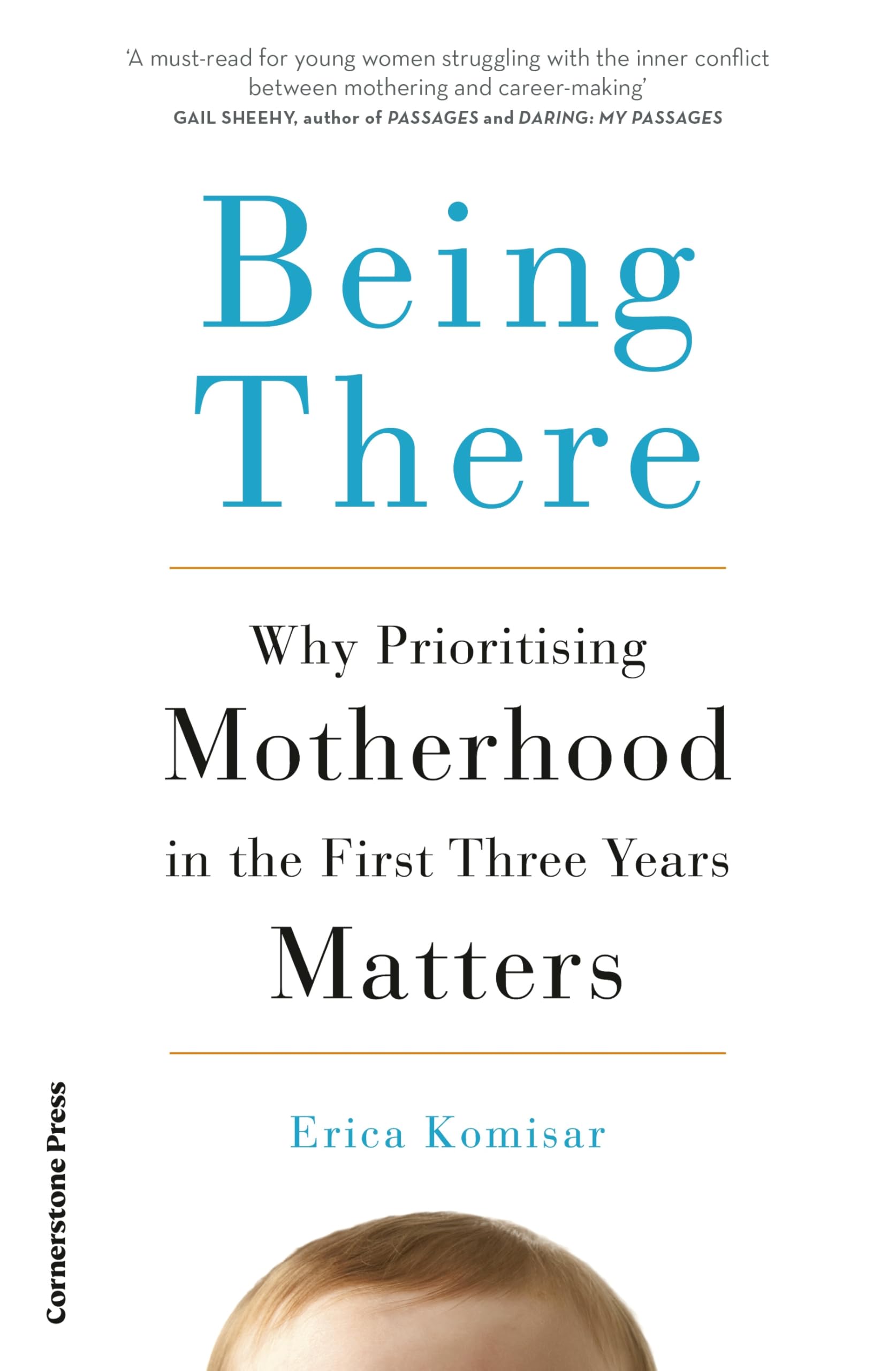Being There by Erica Komisar (Paperback Book)