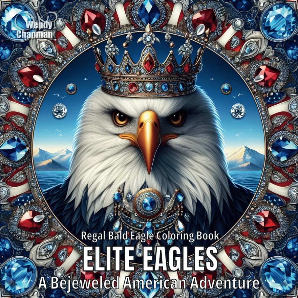 Elite Eagles: A Bejeweled American Adventure (Crowned Creatures)