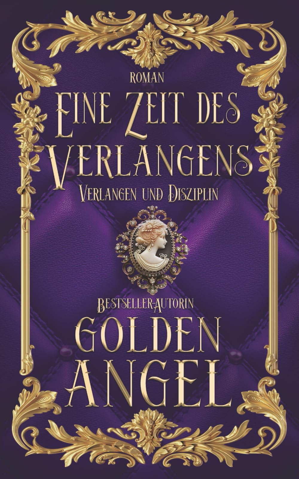 Eine Zeit für Verlangen (Verlangen und Disziplin)