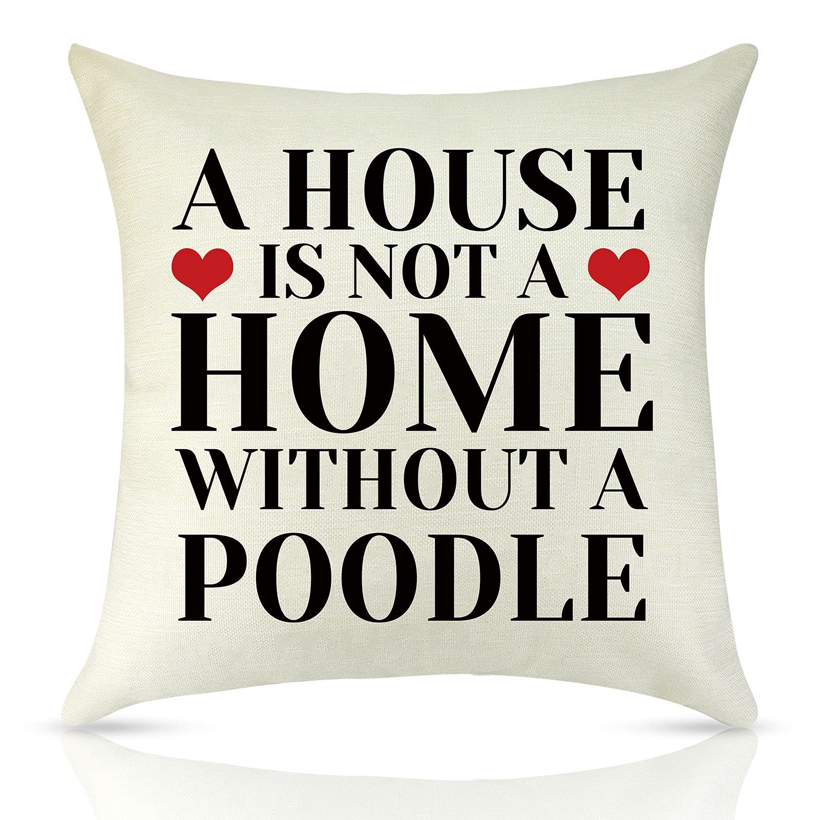 Funny Dog Lover Gifts Poodle Lovers Gifts Cushion Cover Pet Memorial Gifts for Dog Mom Dog Dad Birthday Gifts Throw Pillow Cover Pet Lover Gift For Her Dog Rescue Gift For Friend Pillowcase Home Decor