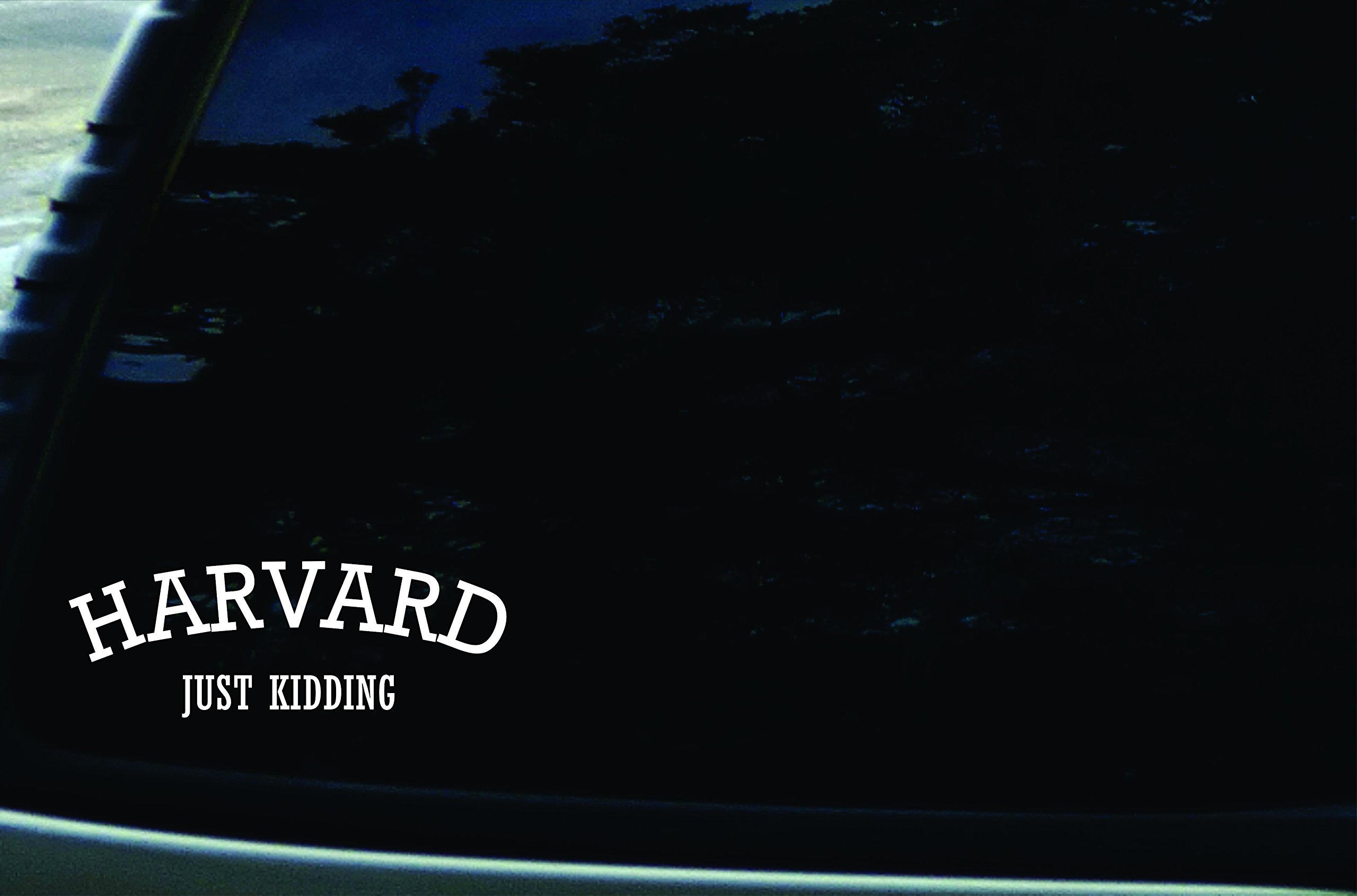 Harvard Just Kidding Vinyl Decal - 8x3 Inch Die Cut Sticker For Cars, Laptops & Windows