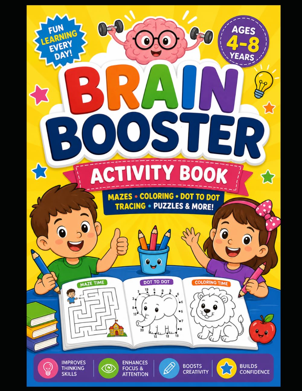 Brain Booster Activity Book For Kids: Fun Learning Activities for Ages 4–8