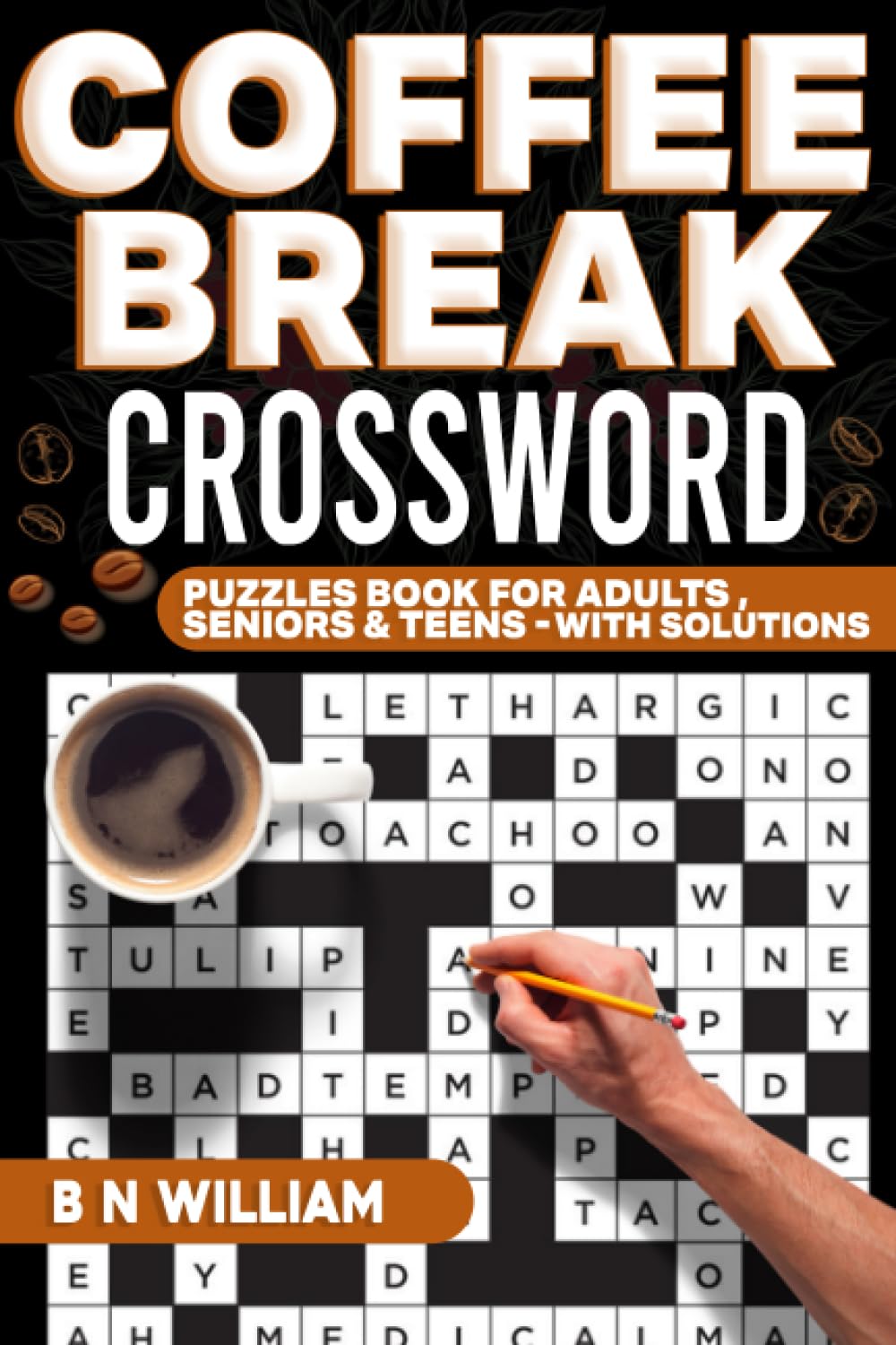Coffee Break Crossword Puzzles Book for Adults and Seniors with Solutions