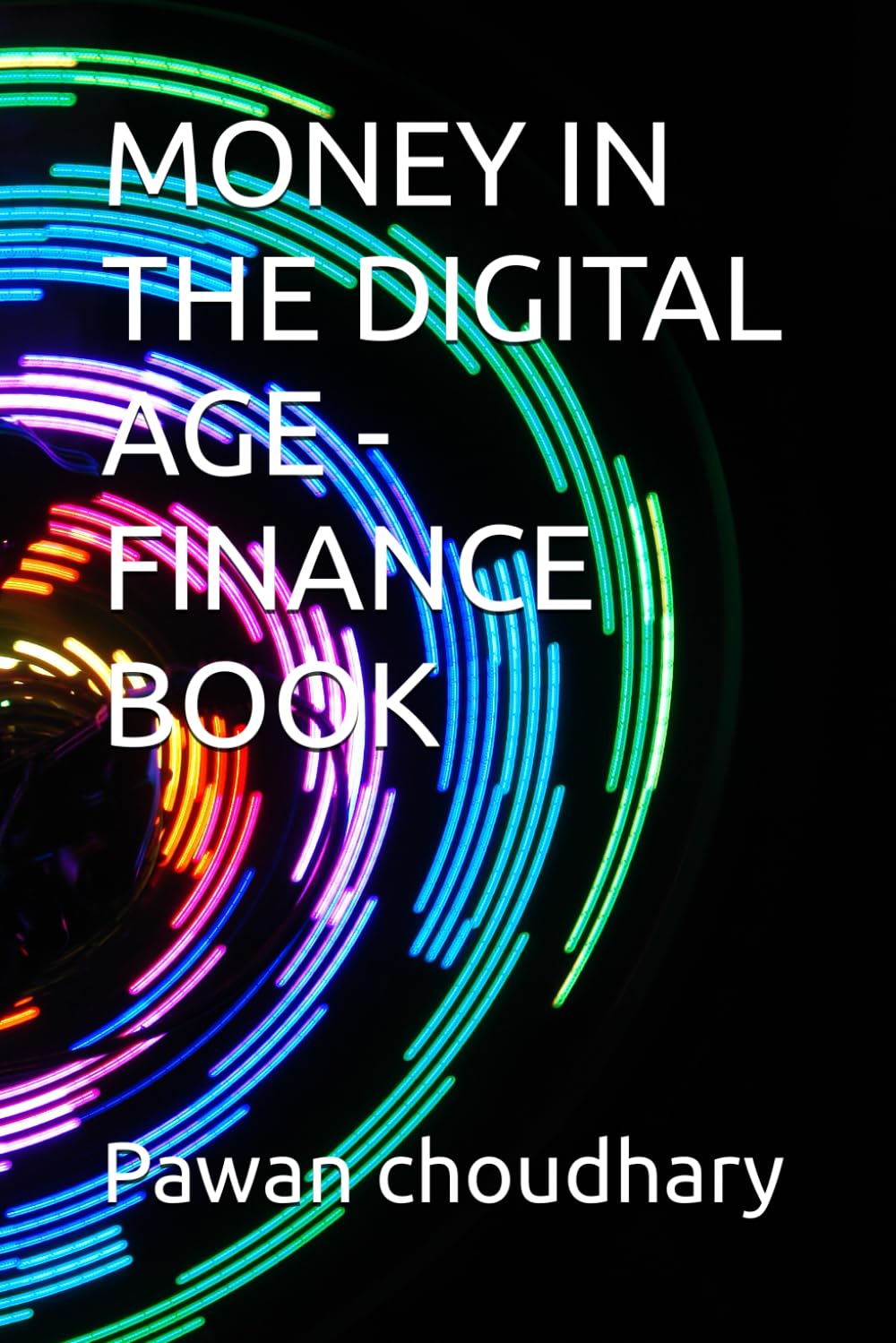 MONEY IN THE DIGITAL AGE -FINANCE BOOK