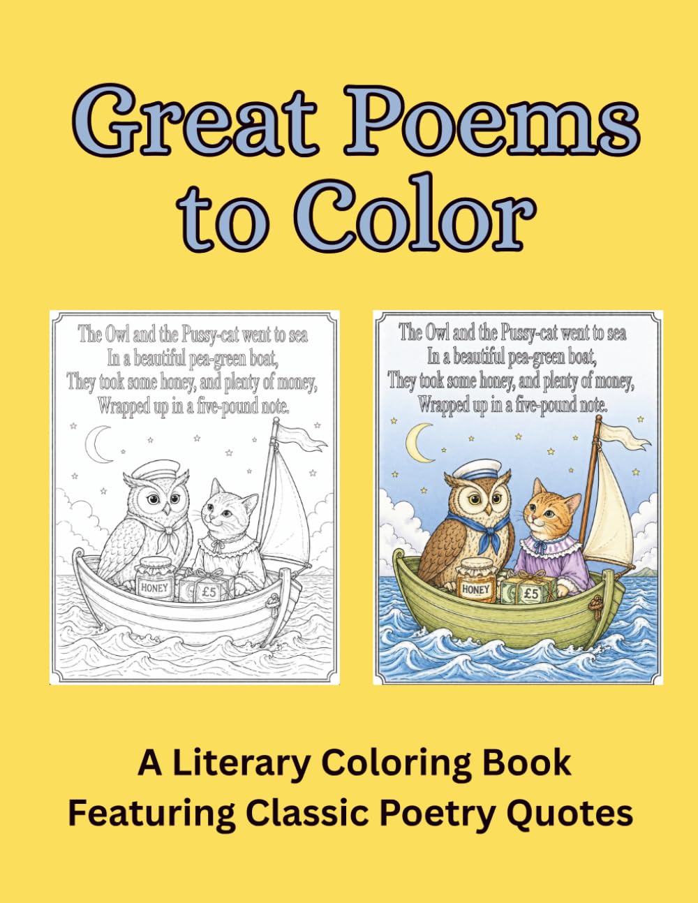 Great Poems to Color—A Literary Coloring Book Featuring Classic Poetry Quotes by Wordsworth, Dickinson, Keats, Whitman & More: Bring Classic Poetry to ... Beautiful Scenes Inspired by Timeless Verses