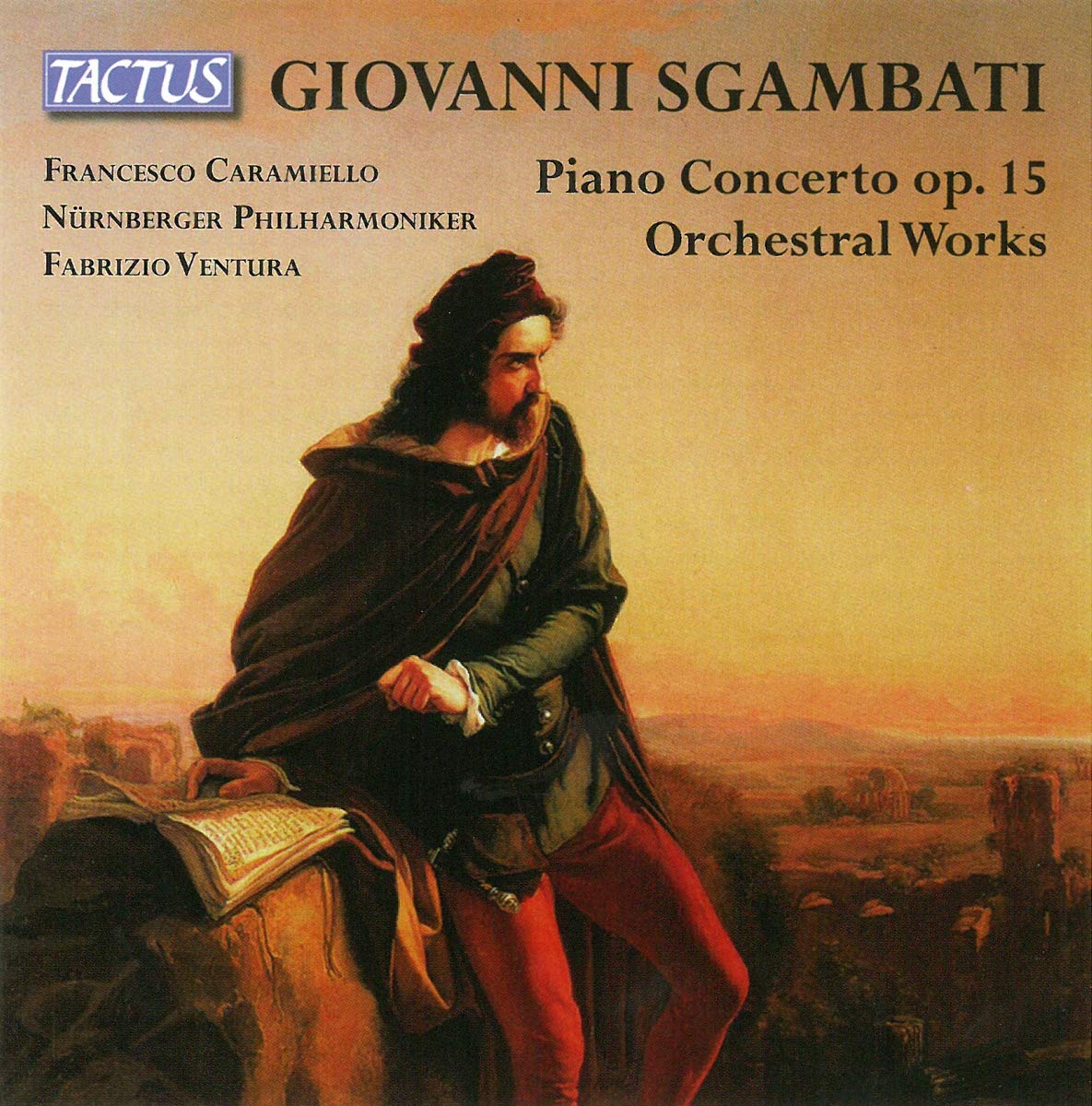 Caramiello Francesco - Sgambati: Piano Concerto Op. 15, Orchestral Works