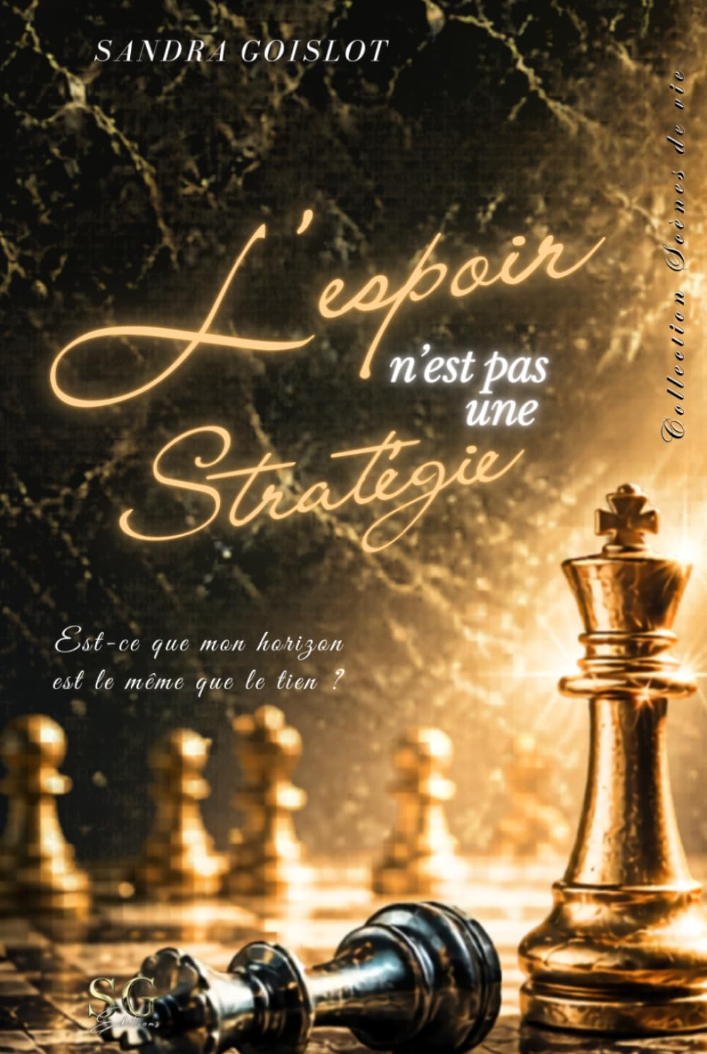 L'espoir n'est pas une stratégie: Collection Scènes de vie
