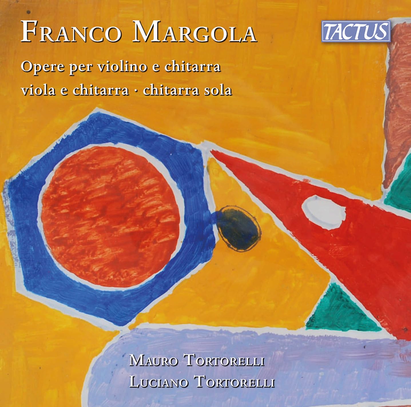 Franco Margola: Works for violin and guitar, viola and guitar, solo guitar